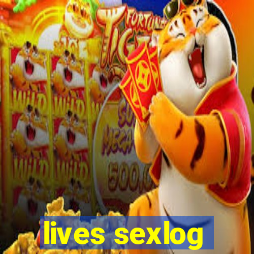 lives sexlog